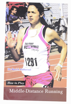 How To Play Middle Distance Running(English, Paperback, Dr. Ravi S. Pothuvaal)