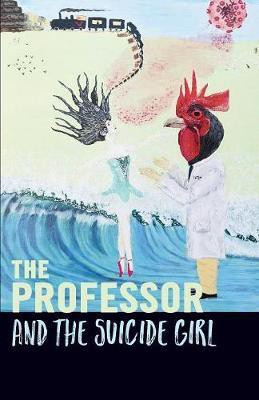 The Professor And The Suicide Girl(English, Paperback, Totem Nick)