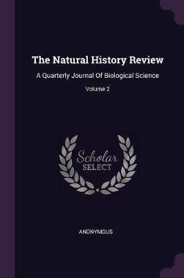 The Natural History Review(English, Paperback, Anonymous)