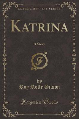 Katrina(English, Paperback, Gilson Roy Rolfe)