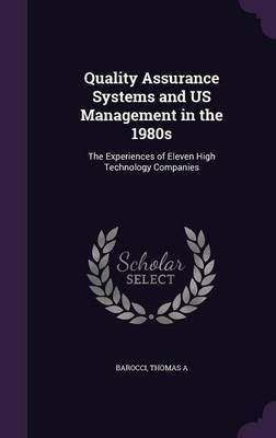 Quality Assurance Systems and US Management in the 1980s(English, Hardcover, Barocci Thomas a)