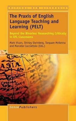 The Praxis of English Language Teaching and Learning (PELT)(English, Hardcover, unknown)