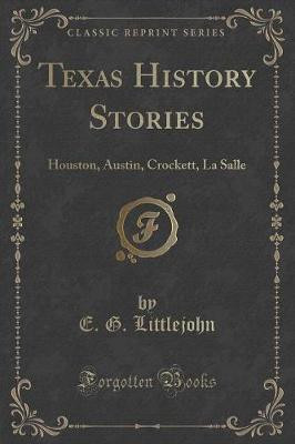 Texas History Stories(English, Paperback, Littlejohn E. G.)