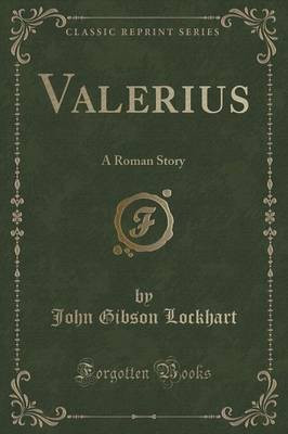 Valerius(English, Paperback, Lockhart John Gibson)