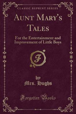 Aunt Mary's Tales(English, Paperback, Hughs Mrs.)