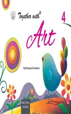 Together with Art - Class - IV(English, Paperback, Srivastava Nirupama)