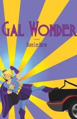 Gal Wonder(English, Paperback, Baron Diane Lee)