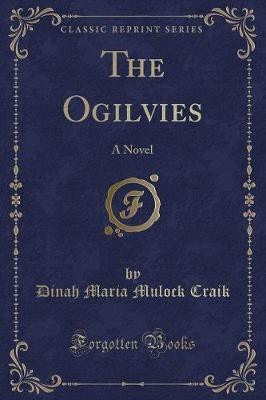 The Ogilvies(English, Paperback, Craik Dinah Maria Mulock)