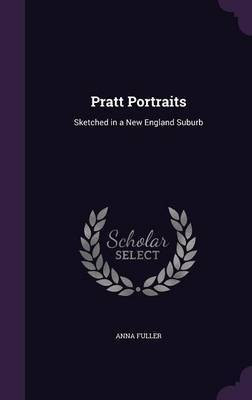 Pratt Portraits(English, Hardcover, Fuller Anna)