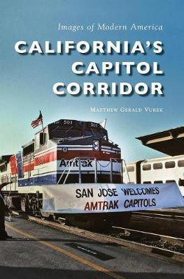 California S Capitol Corridor(English, Hardcover, Vurek Matthew Gerald)