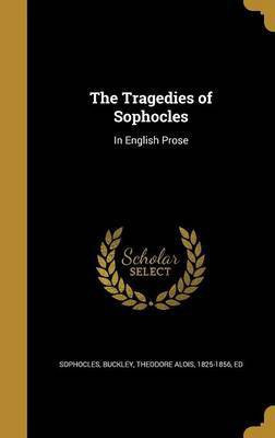 The Tragedies of Sophocles(English, Hardcover, unknown)