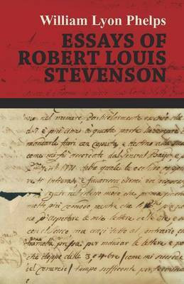 Essays of Robert Louis Stevenson(English, Paperback, Phelps William Lyon)