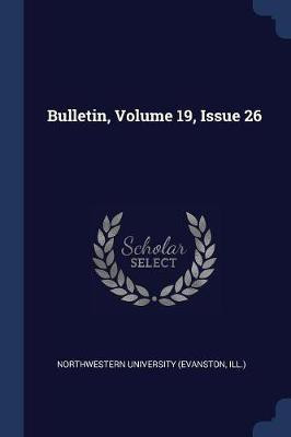 Bulletin, Volume 19, Issue 26(English, Paperback, unknown)