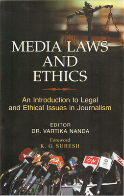 MEDIA LAWS AND ETHICS:AN INTRODUCTION TO LEGAL AND ETHICAL ISSUES IN JOURNALISM(English, Hardcover, VARTIKA NANDA)