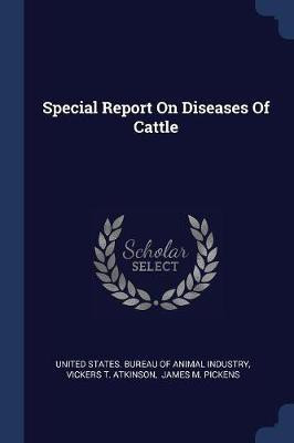 Special Report On Diseases Of Cattle(English, Paperback, unknown)