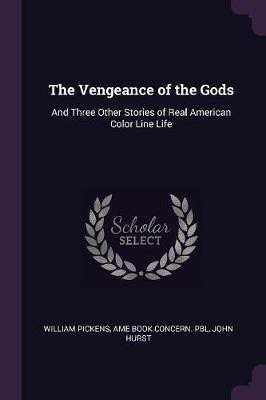 The Vengeance of the Gods(English, Paperback, Pickens William)