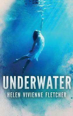Underwater(English, Paperback, Fletcher Helen Vivienne)