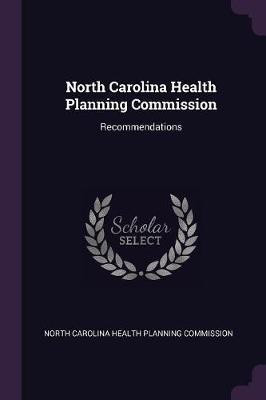North Carolina Health Planning Commission(English, Paperback, unknown)