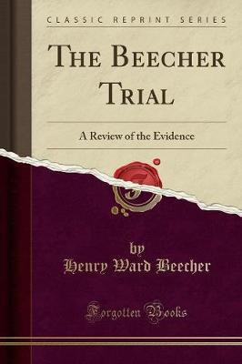 The Beecher Trial(English, Paperback, Beecher Henry Ward)
