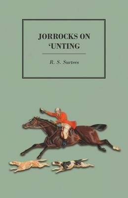 Jorrocks on 'unting(English, Paperback, Surtees R S)
