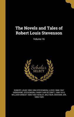 The Novels and Tales of Robert Louis Stevenson; Volume 16(English, Hardcover, Stevenson Robert Louis)