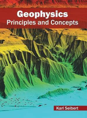 Geophysics: Principles and Concepts(English, Hardcover, unknown)