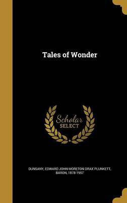 Tales of Wonder(English, Hardcover, unknown)