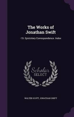 The Works of Jonathan Swift(English, Hardcover, Sir Scott Walter)