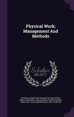 Physical Work; Management And Methods(English, Hardcover, unknown)