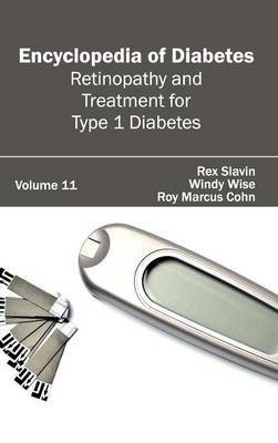 Encyclopedia of Diabetes: Volume 11 (Retinopathy and Treatment for Type 1 Diabetes)(English, Hardcover, unknown)