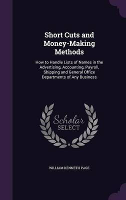 Short Cuts and Money-Making Methods(English, Hardcover, Page William Kenneth)
