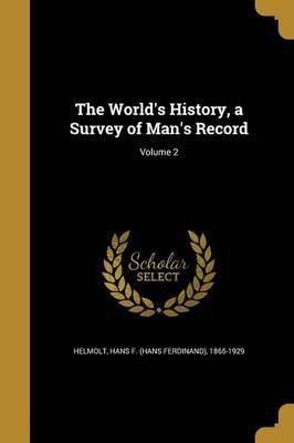 The World's History, a Survey of Man's Record; Volume 2(English, Paperback, unknown)