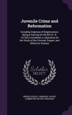 Juvenile Crime and Reformation(English, Hardcover, unknown)