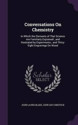 Conversations On Chemistry(English, Hardcover, Blake John Lauris)