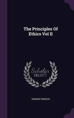The Principles Of Ethics Vol II(English, Hardcover, Spencer Herbert)