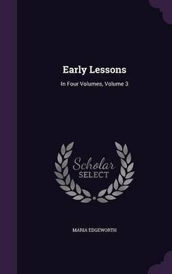 Early Lessons(English, Hardcover, Edgeworth Maria)