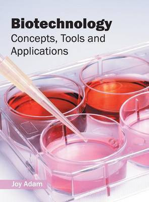 Biotechnology: Concepts, Tools and Applications(English, Hardcover, unknown)