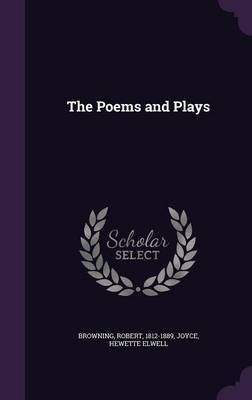 The Poems and Plays(English, Hardcover, Browning Robert)