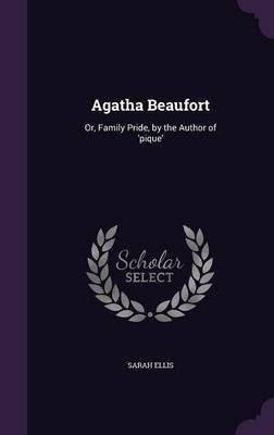 Agatha Beaufort(English, Hardcover, Ellis Sarah Dr)