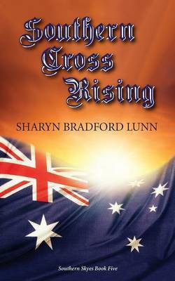 Southern Cross Rising(English, Paperback, Bradford Lunn Sharyn)