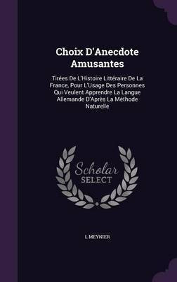 Choix D'Anecdote Amusantes(English, Hardcover, Meynier L)