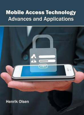 Mobile Access Technology: Advances and Applications(English, Hardcover, unknown)