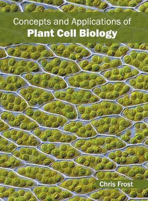 Concepts and Applications of Plant Cell Biology(English, Hardcover, unknown)