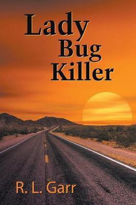 Lady Bug Killer(English, Paperback, Garr R L)