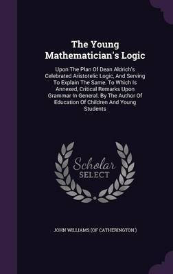 The Young Mathematician's Logic(English, Hardcover, unknown)
