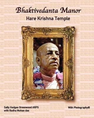 Bhaktivedanta Manor Hare Krishna Temple(English, Paperback, ARPS Sally Hedges Greenwood)