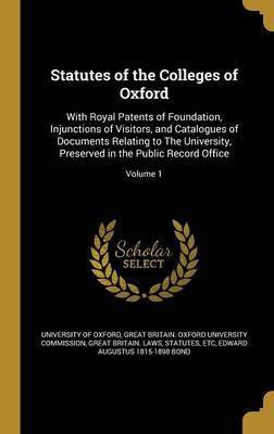 Statutes of the Colleges of Oxford(English, Hardcover, unknown)