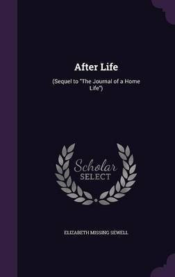 After Life(English, Hardcover, Sewell Elizabeth Missing)