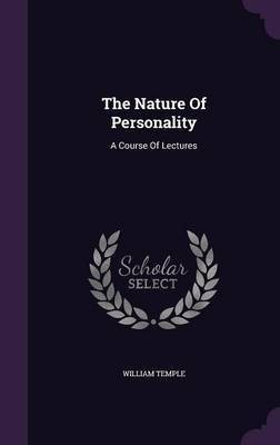 The Nature Of Personality(English, Hardcover, Temple William Sir)
