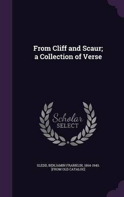 From Cliff and Scaur; a Collection of Verse(English, Hardcover, unknown)